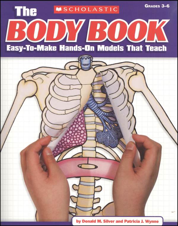 Body Book: Easy-to-Make Hands-On Models that Teach