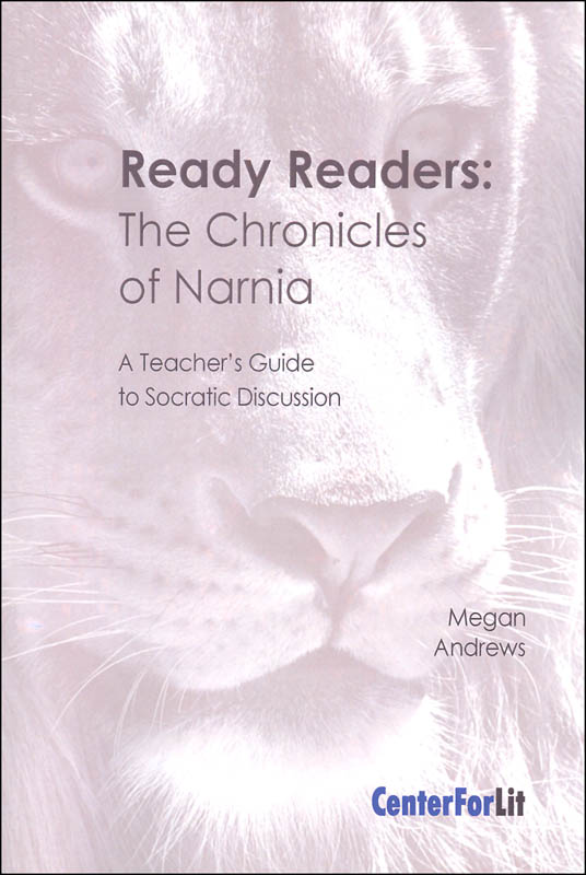 Ready Readers The Chronicles of Narnia Center for Literary Education 9780988898943