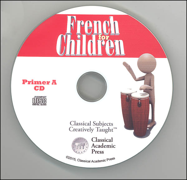 French for Children Primer A Chant and Audio Files on CD Classical