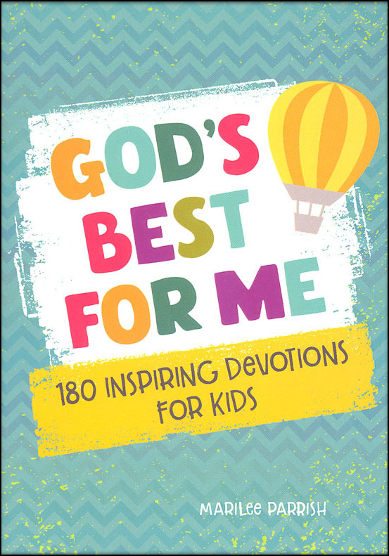 God's Best for Me: 180 Inspiring Devotions for Kids | Shiloh Kidz ...