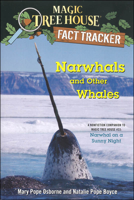 Narwhals and Other Whales (Magic Treehouse Fact Tracker)