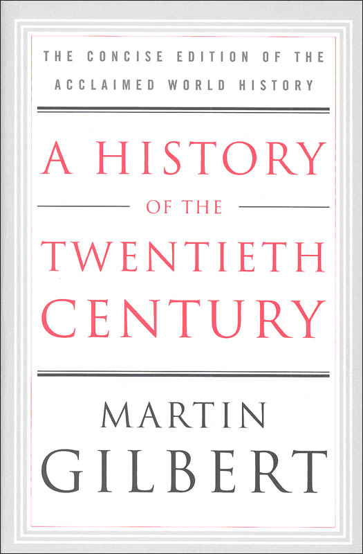 History of the Twentieth Century: Concise Edition of the Acclaimed World History