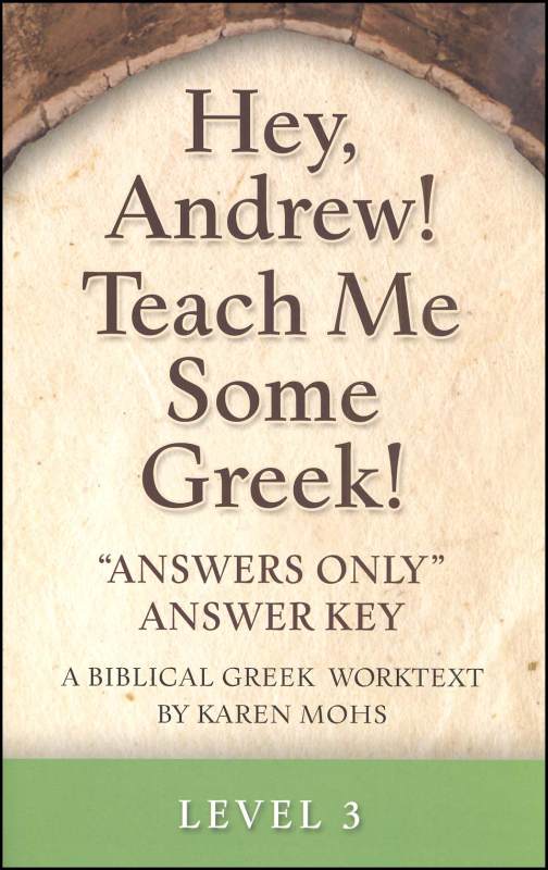 Hey, Andrew! Teach Me Some Greek Level 3 Answers Only Key