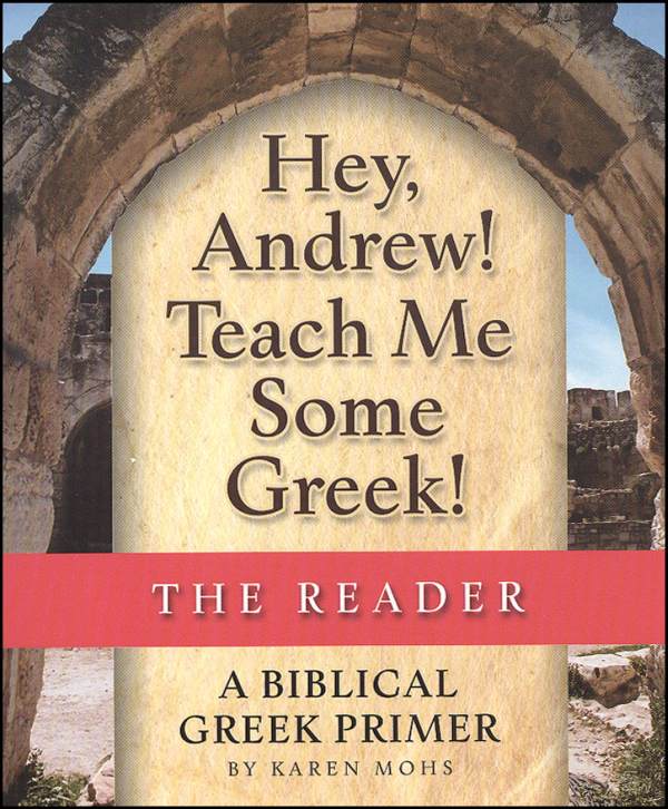 Hey, Andrew! Teach Me Some Greek Reader