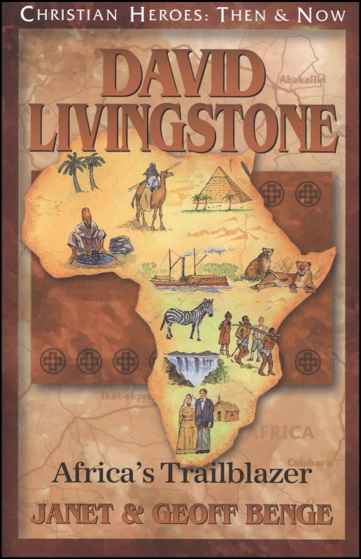David Livingstone (Christian Heroes Then & Now)