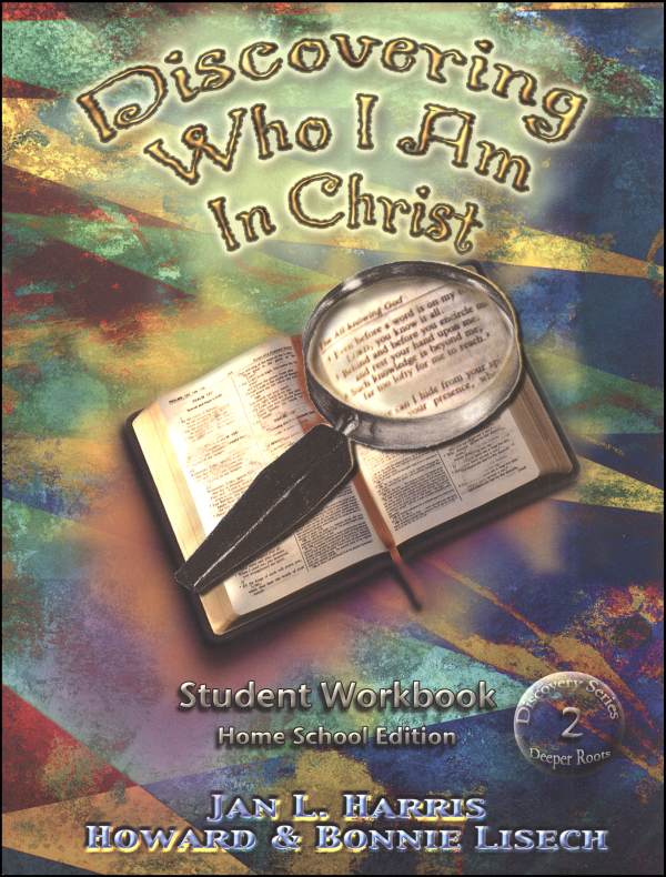 Discovering Who I Am in Christ Homeschool Student Workbook