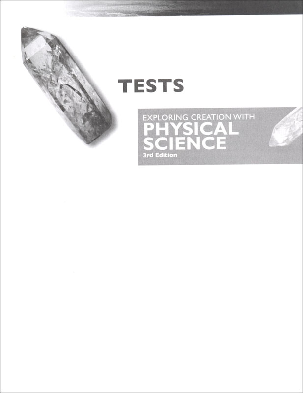 Exploring Creation with Physical Science Test Pages (3rd Edition)