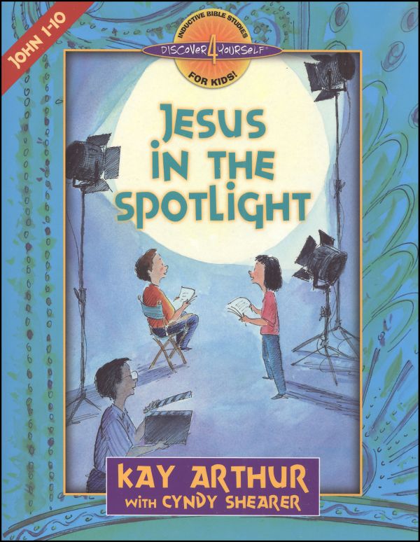 Jesus in the Spotlight (John 1-10)