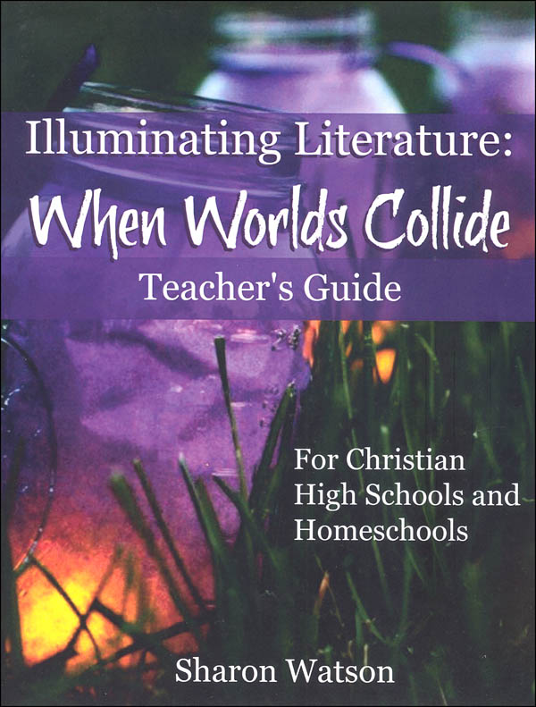Illuminating Literature: When Worlds Collide Teacher's Guide