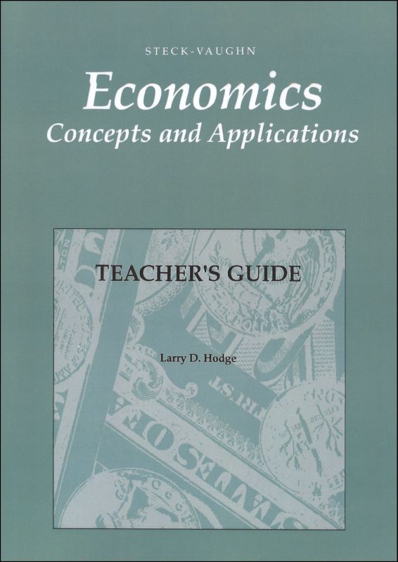 Economics: Concepts and Applications Teacher Guide