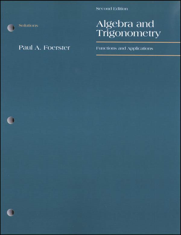 Algebra 2 & Trigonometry Foerster Solution Manual