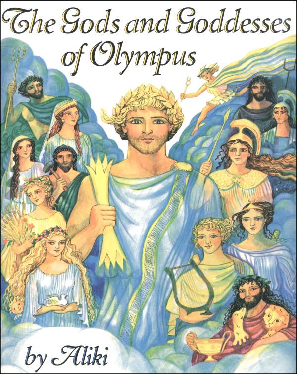 Gods and Goddesses of Olympus / Aliki