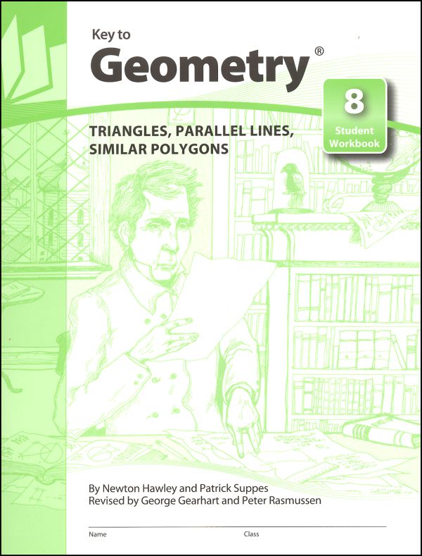 Key to Geometry Book 8: Triangles, Parallel Lines, Similar Polygons