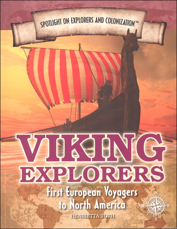 Viking Explorers: First European Voyagers to North America (Spotlight on Explorers and Colonization)