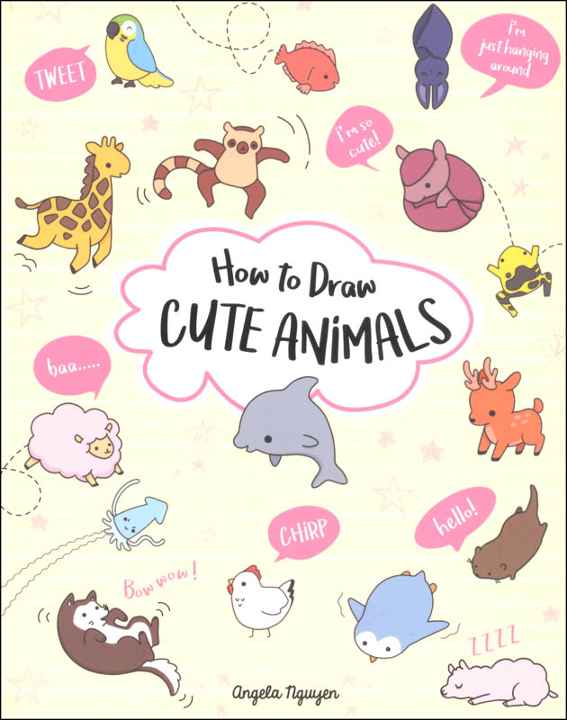 How to Draw Cute Animals Sterling Children's Books 9781454931010