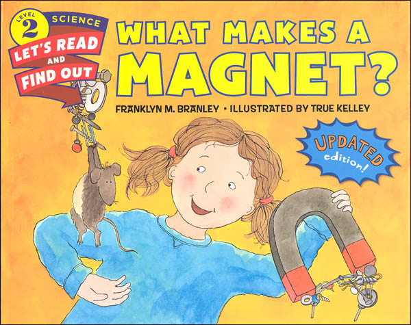 What Makes a Magnet? (Let's Read And Find Out Science, Level 2)