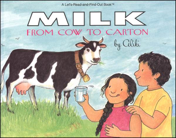 Milk From Cow to Carton (Let's Read And Find Out Science, Level 2)