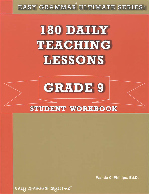 Easy Grammar Ultimate Series: 180 Daily Teaching Lessons Grade 9 Student Workbook