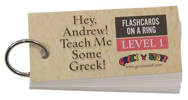Hey, Andrew! Teach Me Some Greek! Flashcards on a Ring Level 1