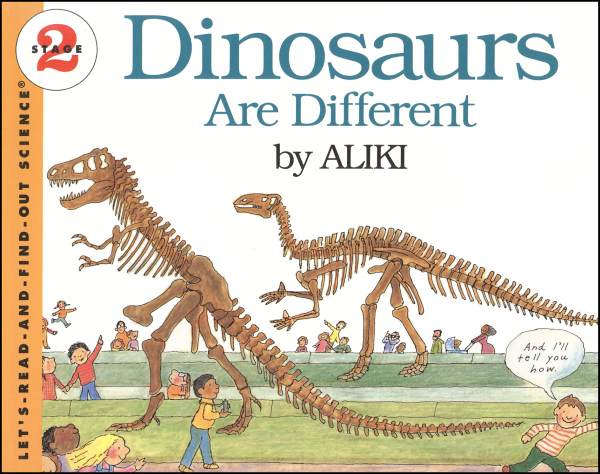 Dinosaurs are Different (Let's Read and Find Out Science Level 2)
