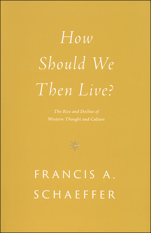 How Should We Then Live? / Schaeffer