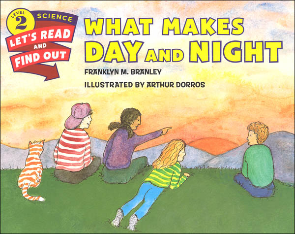 What Makes Day and Night? (Let's Read and Find Out Science Level 2)