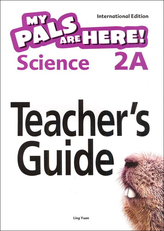 My Pals Are Here! Science International Edition Teacher Guide 2A Marshall Cavendish