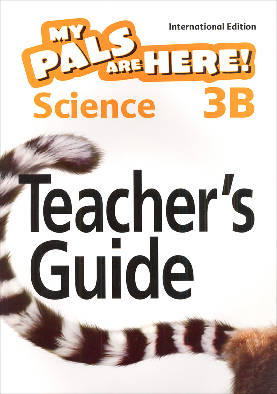 My Pals Are Here! Science International Edition Teacher Guide 3B