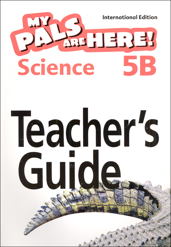 My Pals Are Here! Science International Edition Teacher Guide 5B