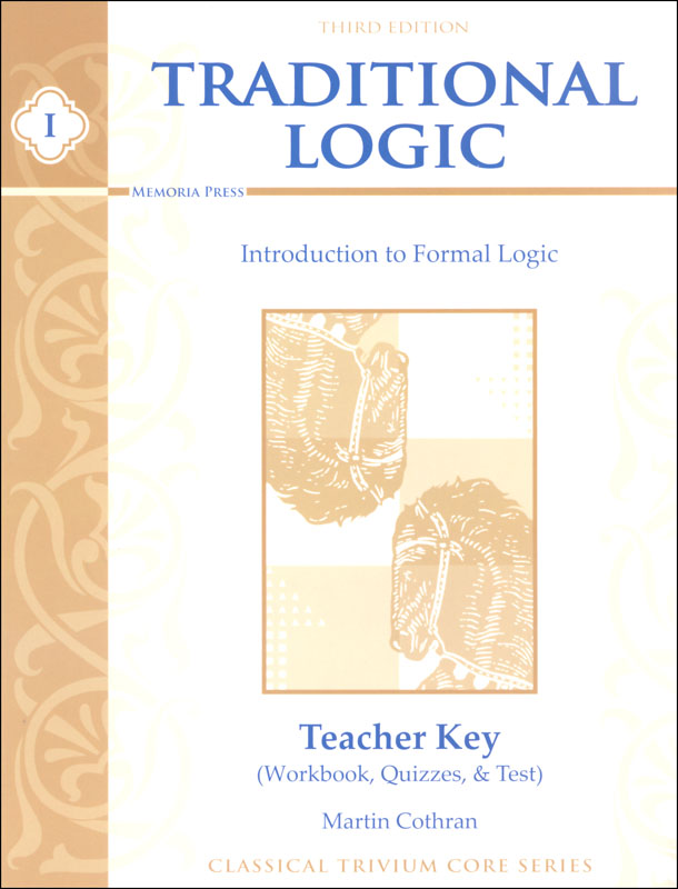 Traditional Logic I Teacher Key Third Edition