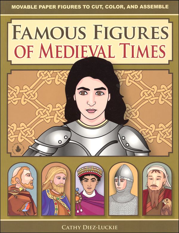 Famous Figures of Medieval Times: Movable Paper Figures to Cut, Color, and Assemble