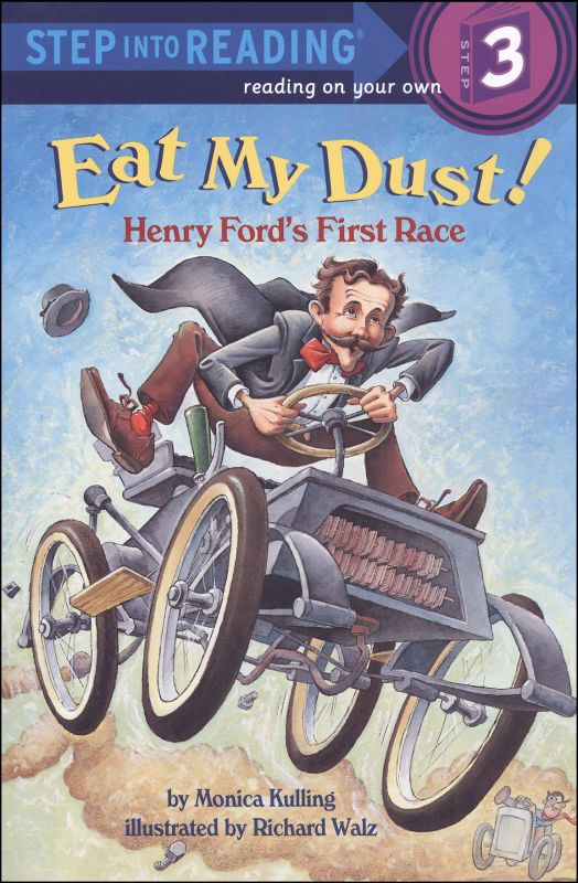 Eat My Dust! Henry Ford's First Race(StepRdg3