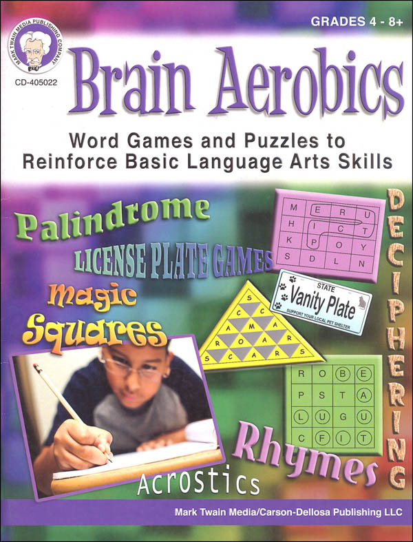 Brain Aerobics: Word Games and Puzzles to Reinforce Basic Language Arts Skills
