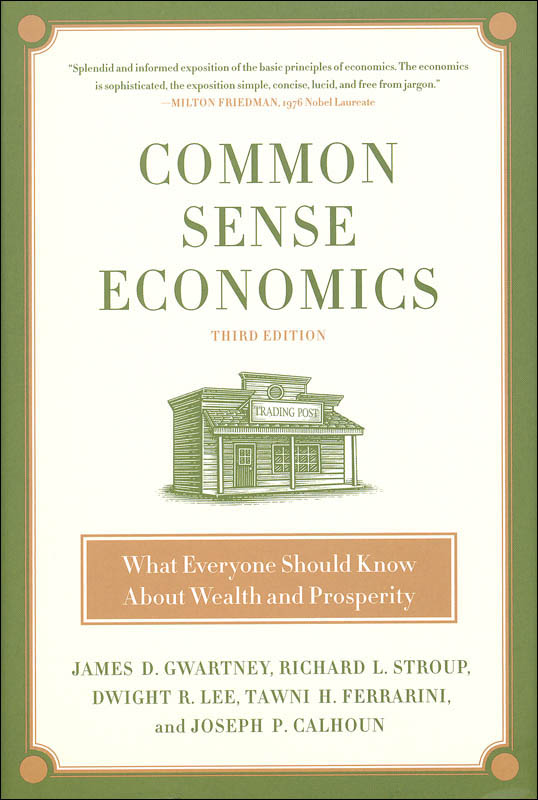 Common Sense Economics:What Everyone Shld Knw