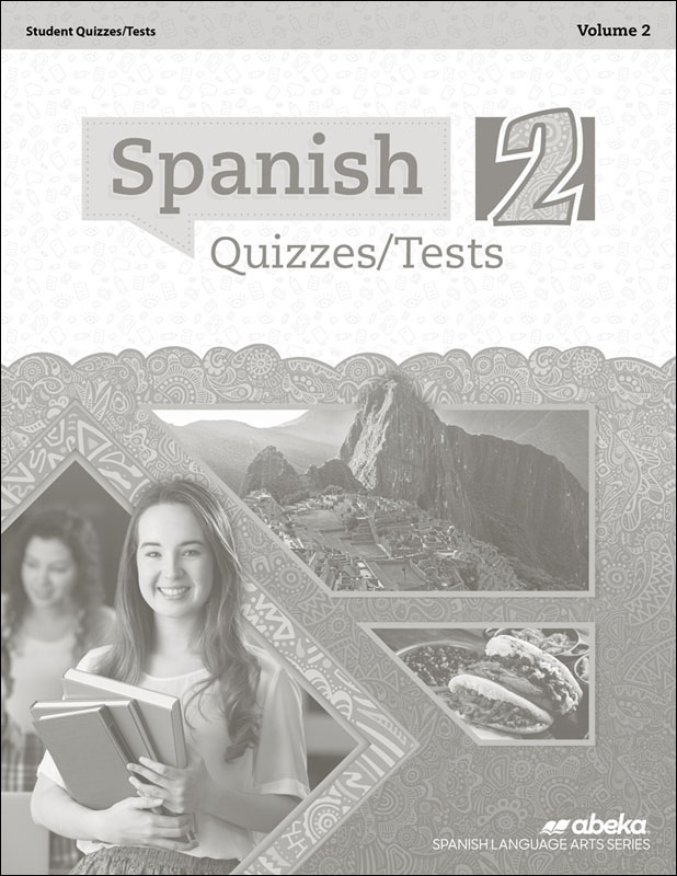 Spanish 2 Quiz And Test Book Volume 2 | A Beka Book