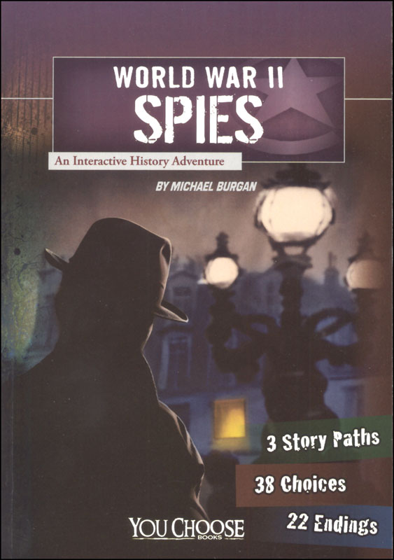 World War II Spies: An Interactive History Adventure (You Choose)