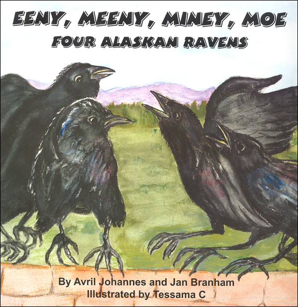 Eeny, Meeny, Miney, Moe Four Alaskan Ravens