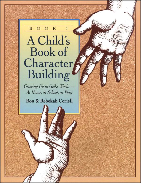 Child's Character Building Book Volume 1