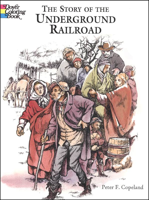 Story of the Underground Railroad Coloring Book