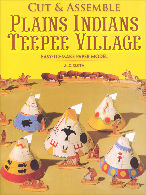 Cut & Assemble Plains Indians Teepee Village