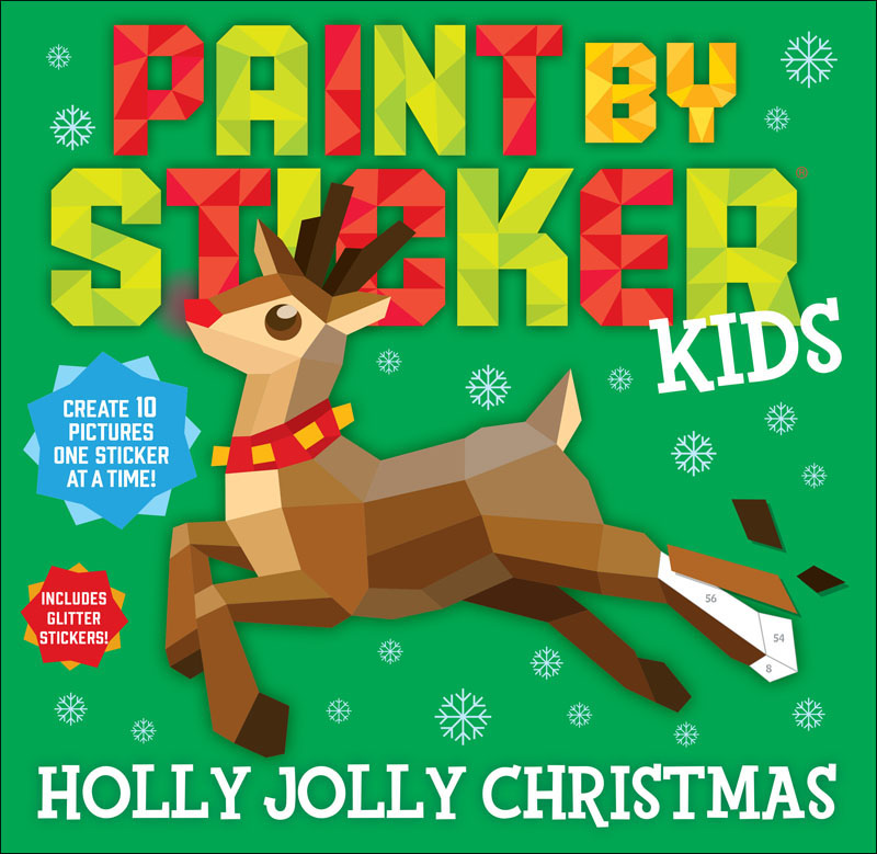 Paint by Sticker Kids: Holly Jolly Christmas  Workman Publishing Company  9781523518562