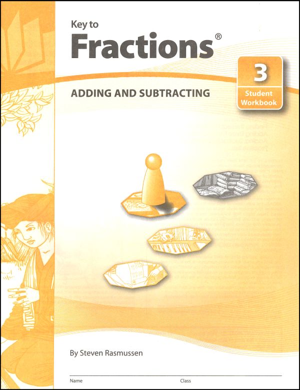 Key to Fractions Book 3: Adding & Subtracting