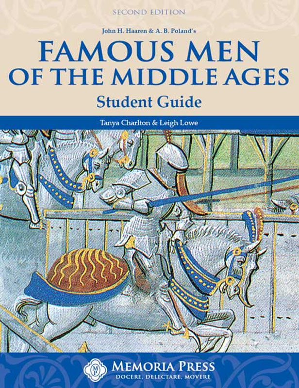 Famous Men of the Middle Ages Student Guide Second Edition