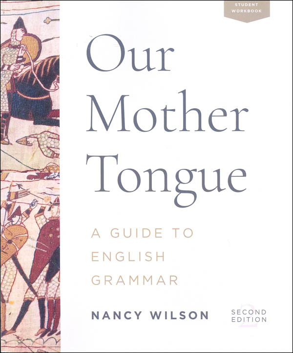 Our Mother Tongue: Guide to English Grammar 2nd Ed