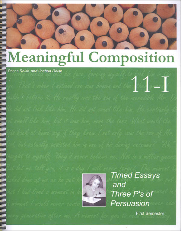 Meaningful Composition 11-I: Timed Essays and Three P's of Persuasion