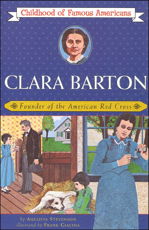 Clara Barton (Childhood of Famous Americans)