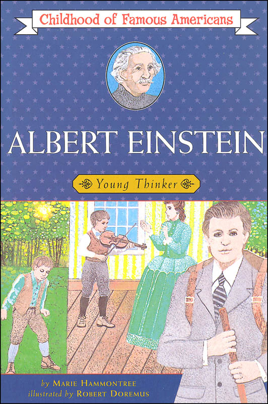 Albert Einstein (Childhood of Famous Americans)