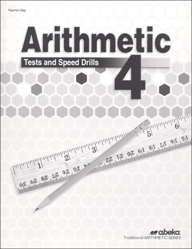 Arithmetic 4 Tests/Drills Key (4th Edition)