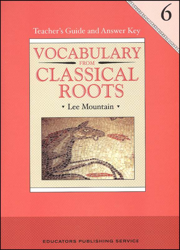 Vocabulary From Classical Roots 6 Teacher Guide