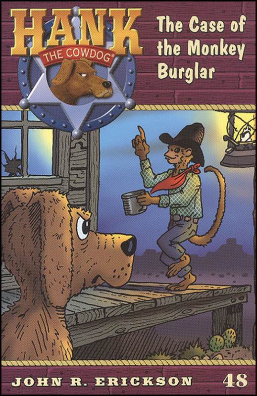 Hank the Cowdog #48: Case of the Monkey Burglar